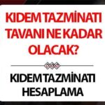 Ücretli tavan kıdem tazminatı Tablo 2025 Temmuz hesaplanması | Yeni kıdem tazminatı ne kadar olacak, ne zaman açıklanacak? 2025 Temmuz Kıdem tazminatı, yetkilinin gezisi ile artacak!